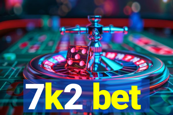 7k2 bet