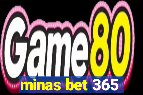 minas bet 365