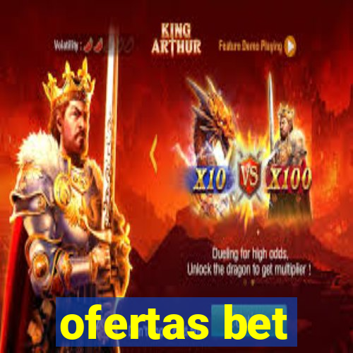 ofertas bet