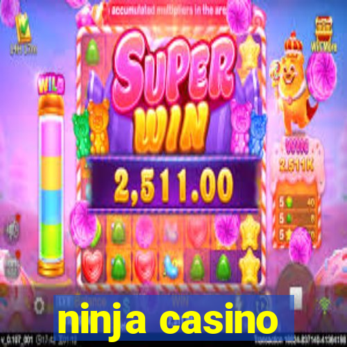 ninja casino