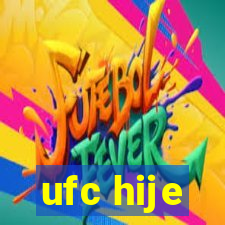 ufc hije