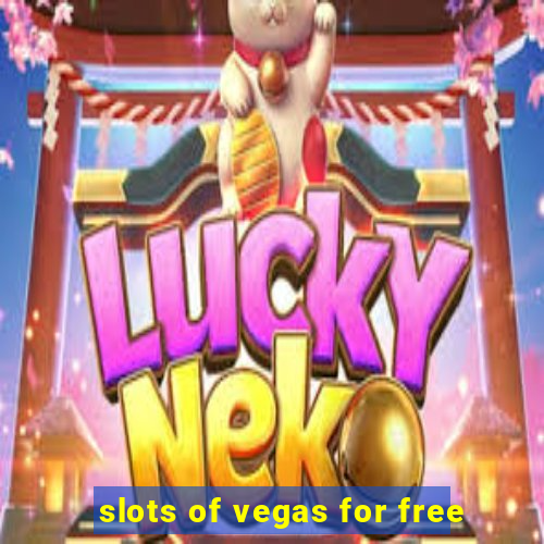 slots of vegas for free