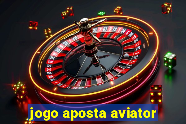 jogo aposta aviator