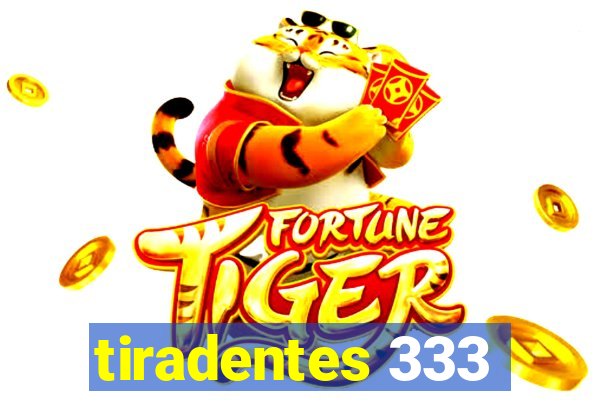 tiradentes 333