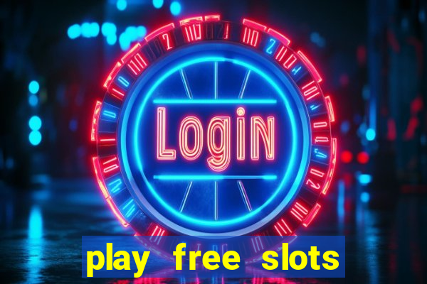 play free slots for free