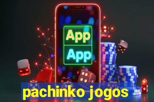 pachinko jogos