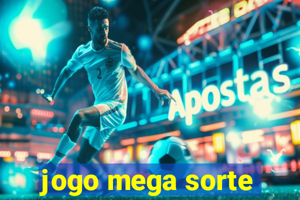 jogo mega sorte