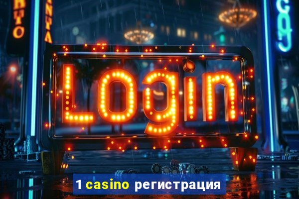 1 casino регистрация