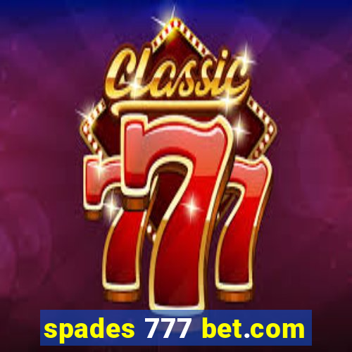 spades 777 bet.com