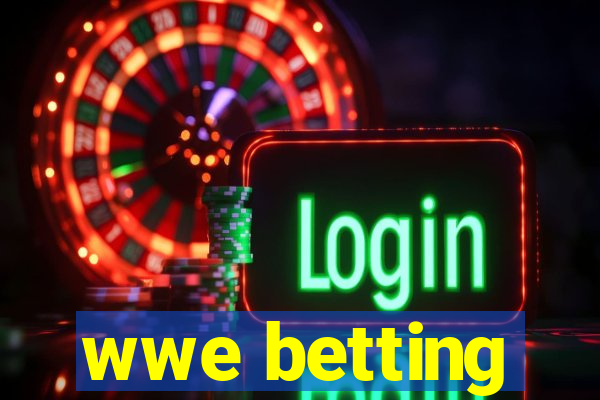 wwe betting