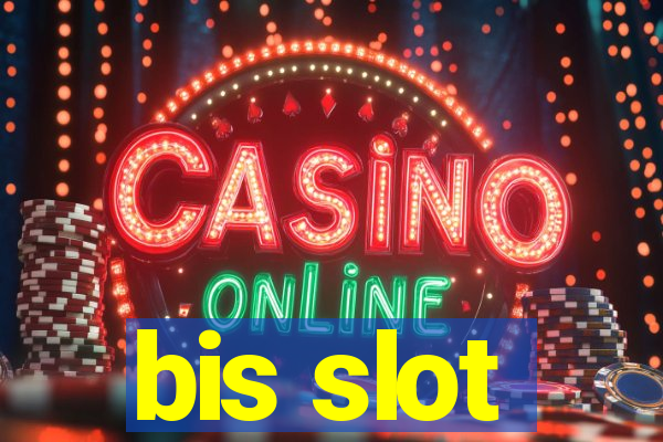 bis slot