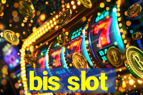 bis slot