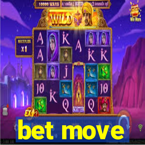 bet move