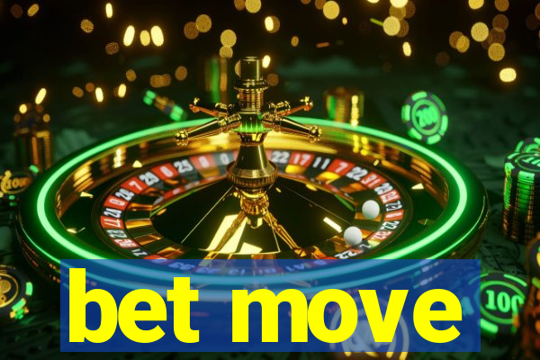 bet move