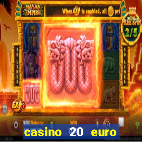 casino 20 euro bonus ohne einzahlung