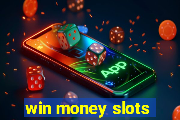 win money slots