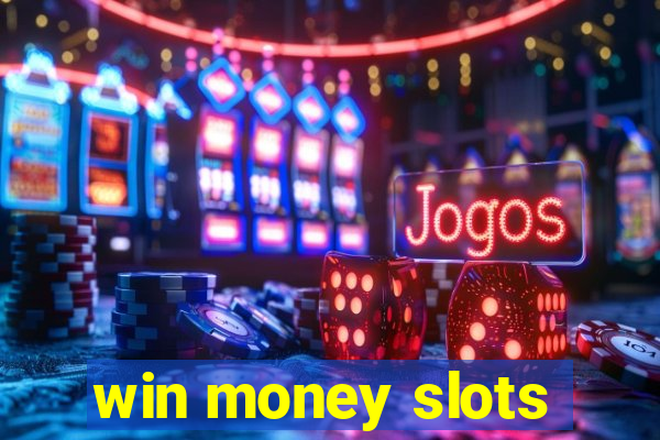 win money slots