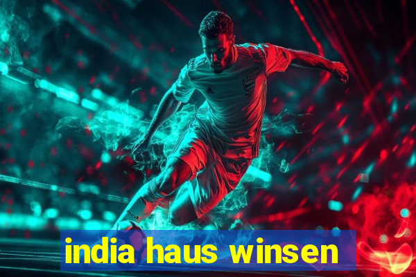 india haus winsen