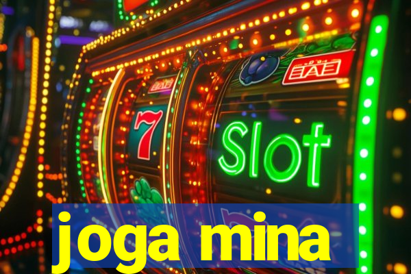 joga mina