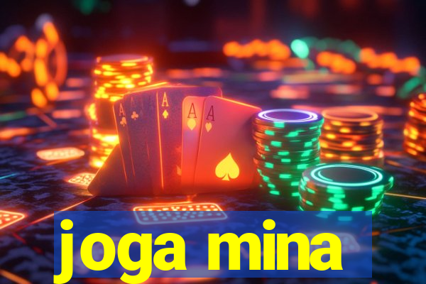 joga mina