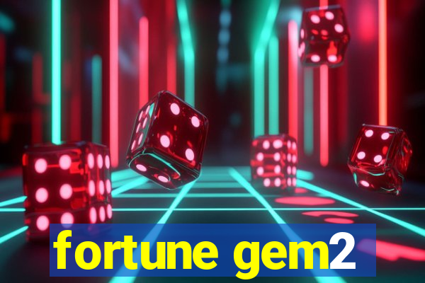 fortune gem2