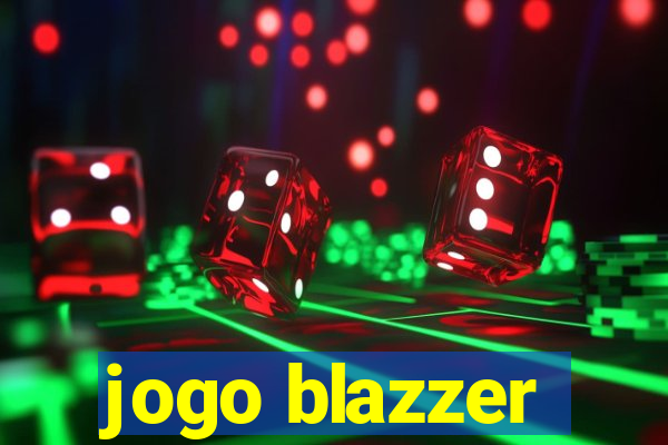 jogo blazzer