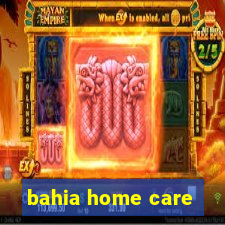 bahia home care