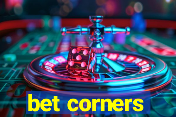 bet corners