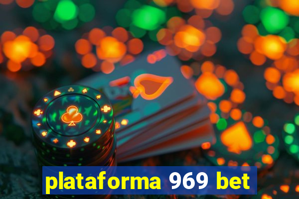 plataforma 969 bet