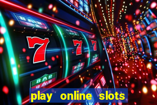 play online slots real money