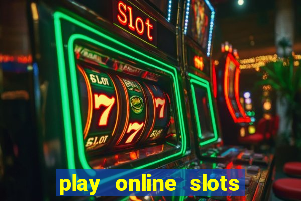 play online slots real money