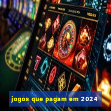 jogos que pagam em 2024