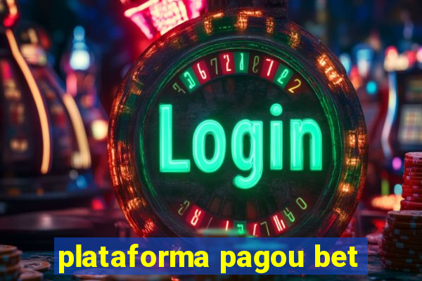 plataforma pagou bet