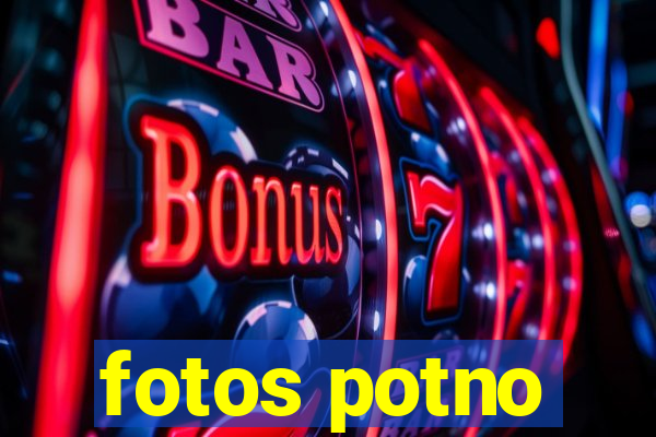 fotos potno