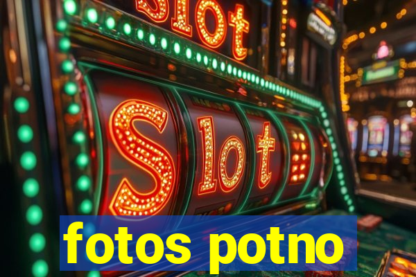 fotos potno