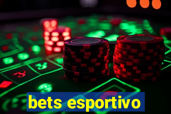 bets esportivo