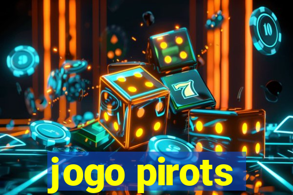 jogo pirots