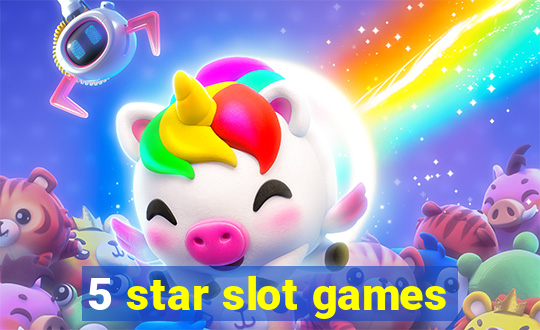 5 star slot games