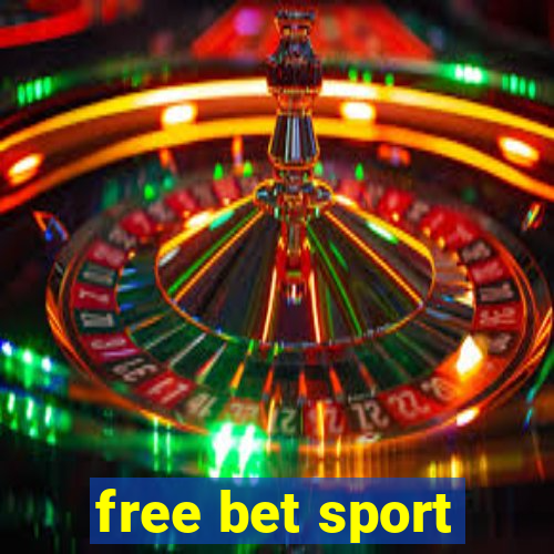 free bet sport