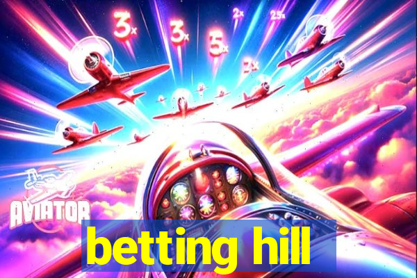 betting hill