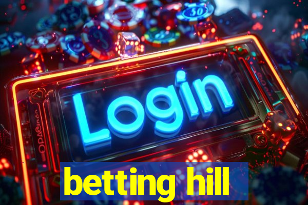 betting hill