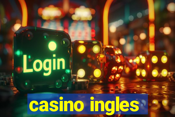 casino ingles