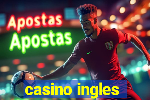 casino ingles