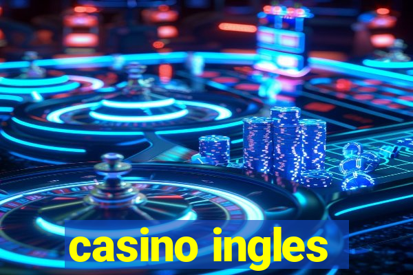 casino ingles