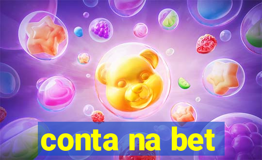 conta na bet