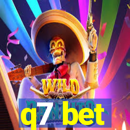 q7 bet