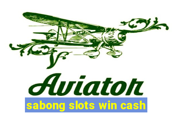 sabong slots win cash