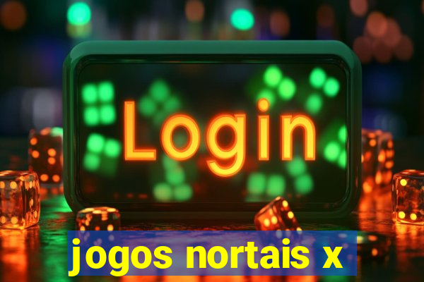 jogos nortais x