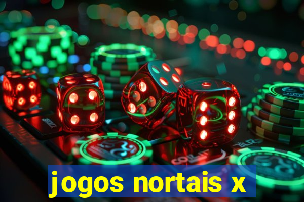 jogos nortais x