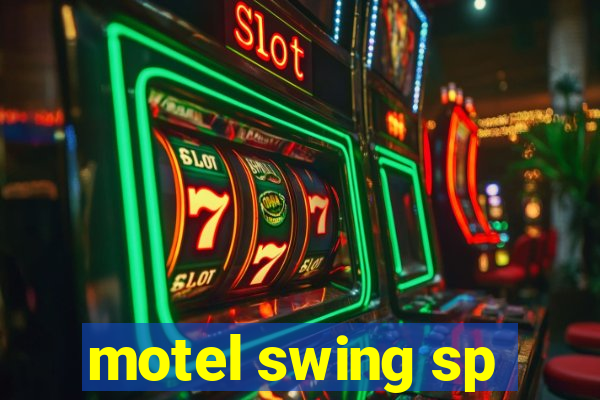 motel swing sp